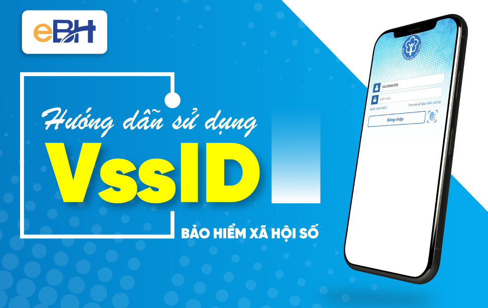 Ứng dụng VssID - Bảo hiểm xã hội số